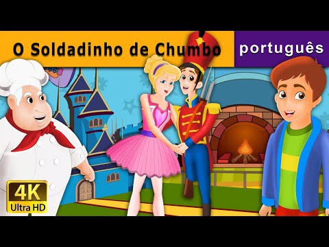 O Soldadinho de Chumbo | The Steadfast Tin Soldier in Portuguese | Portuguese Fairy Tales