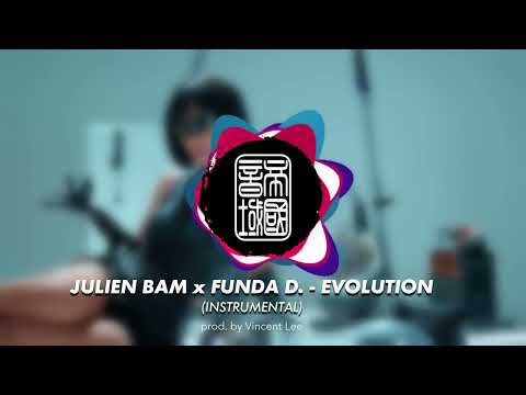 @julienbam x @FundaDemirezen - EVOLUTION (Instrumental) | VINCENT LEE
