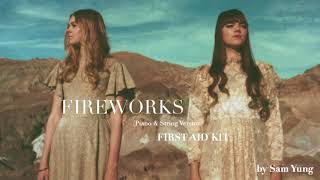 Fireworks (Piano &amp; String Version) - First Aid Kit - by Sam Yung