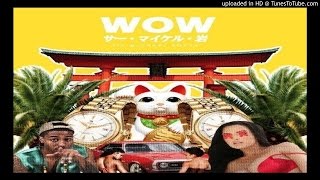 Sir Michael Rocks - WOW