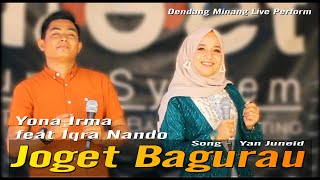 Download lagu JOGED BAGURAU || Yona irma feat Iqra nando / spesial moment bahagia marapulai jo anak daro mp3