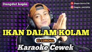 Download lagu Ikan dalam kolam - karaoke duet tanpa vokal cewek dangdut koplo mp3 Download lagu Ikan dalam kolam - karaoke duet tanpa vokal cewek dangdut koplo mp3