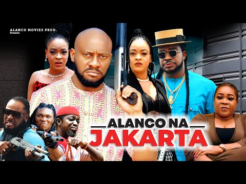 ALANCO NA JAKARTA (COMPLETE SEASON) YUL EDOCHIE, MALEEK MILTON 2023 Latest Nigerian Nollywood Movie