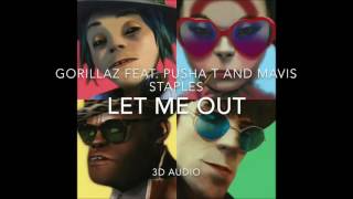 Gorillaz- Let Me Out (3D AUDIO; WEAR HEADPHONES)