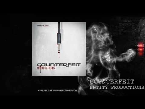 Counterfeit - Entity Productions
