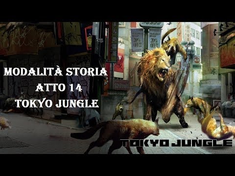 Tokyo Jungle - Atto 14 - Tokyo Jungle - PS3 - ITA