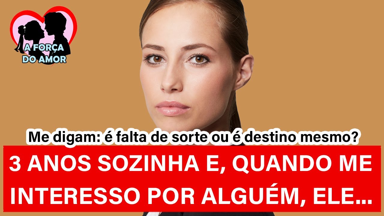 3 ANOS SOZINHA E, QUANDO ME INTERESSO POR ALGUÉM, ELE... |RENATO GAUCHO|