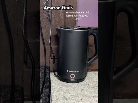 Wonderchef Electric kettle🫖😍 || #amazonfinds #wonderchef #electrickettle #viralvideo