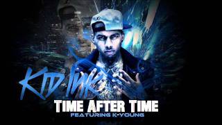 Kid Ink Feat. K Young - Time After Time