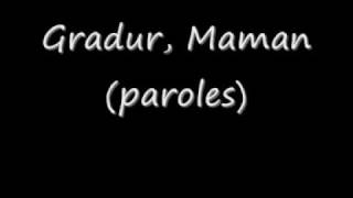 Gradur Maman ( paroles) Officiel