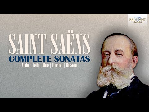 Saint-Saëns: Complete Sonatas