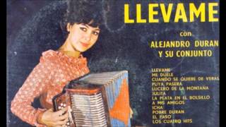 Los cuatro hits - Alejandro Durán - LLevame