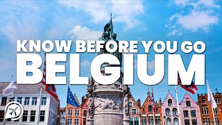 THINGS TO KNOW BEFORE YOU GO TO BELGIUM
