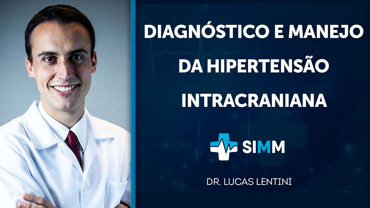 Diagnóstico e Manejo da Hipertensão Intracraniana