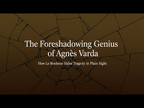 The Foreshadowing Genius of Agnès Varda | How Le Bonheur Hides Tragedy in Plain Sight