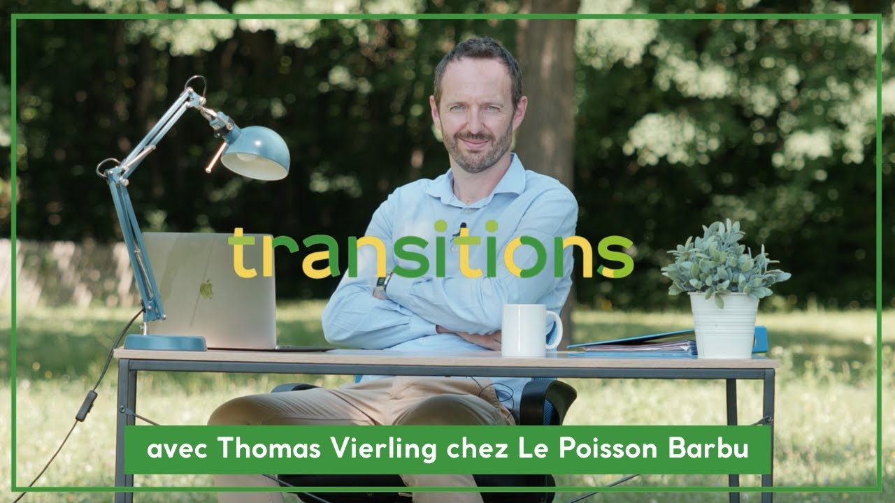 Transitions avec Thomas Vierling chez Le Poisson Barbu