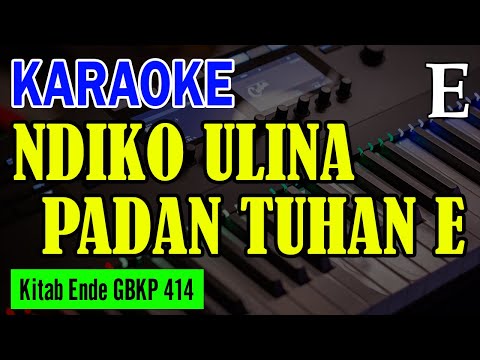 KEE GBKP NO. 414 - NDIKO ULINA PADAN TUHAN E