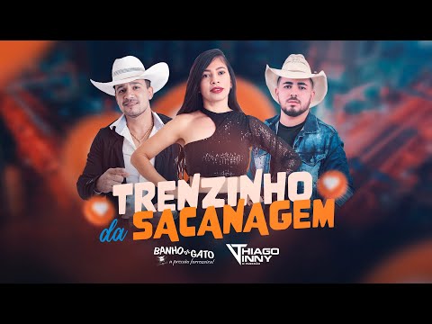 Forró Banho de Gato e Thiago Vinny - Trenzinho da Sacanagem