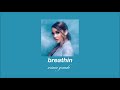 ariana grande - breathin (slowed & reverb)