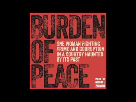 01 Oiga, comunista -  Burden of Peace OST - Mihkel Zilmer