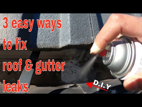 3 ways to fix leaking roof and gutters - DIY