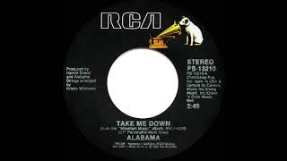 1982 HITS ARCHIVE: Take Me Down - Alabama (stereo 45 single version--#1 C&amp;W hit)