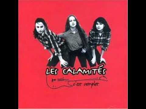 Les Calamités - The kids are all right