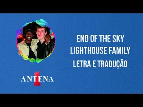 End Of The Sky - Lighthouse Family