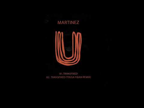B1. Martinez - Transfixed [UNR002]
