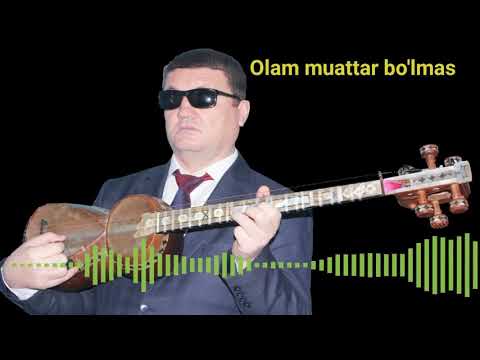Ochilbek Matchanov - Olam muattar bo'lmas.