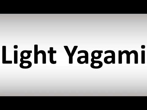 How to Pronounce Light Yagami