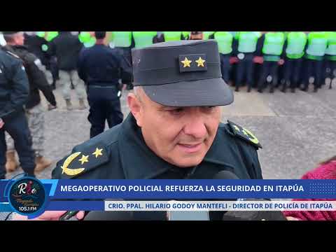 MEGAOPERATIVO POLICIAL REFUERZA LA SEGURIDAD EN ITAPÚA