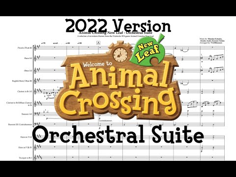 Animal Crossing New Leaf - Orchestral Suite (2022 - Condensed Version)