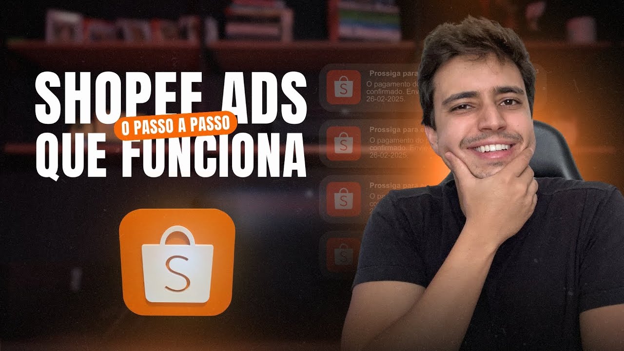 SHOPEE ADS: ENTENDA OS PRINCIPAIS INDICADORES E CONFIGURAÇÕES DA FERRAMENTA