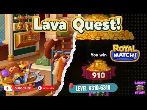 Royal Match Game Level 6310-6319 Area 82 | Backstage | Lava Quest