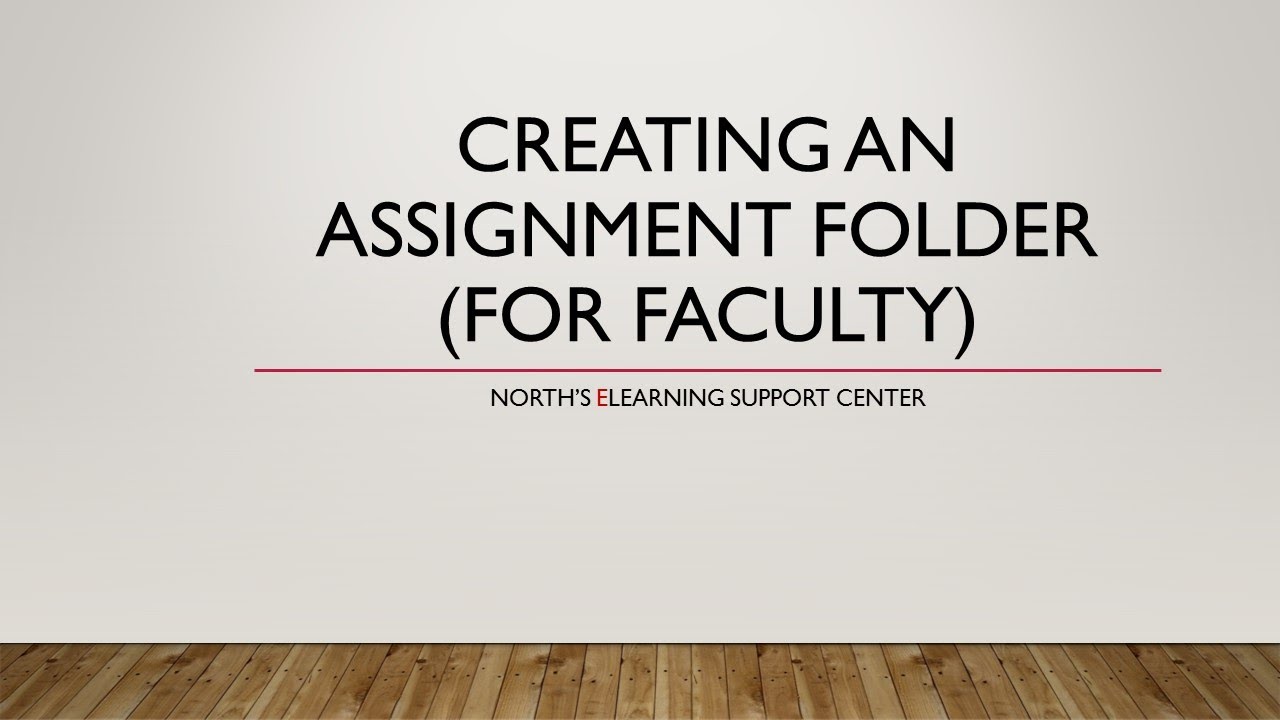 Assignment Folder Tutorial
