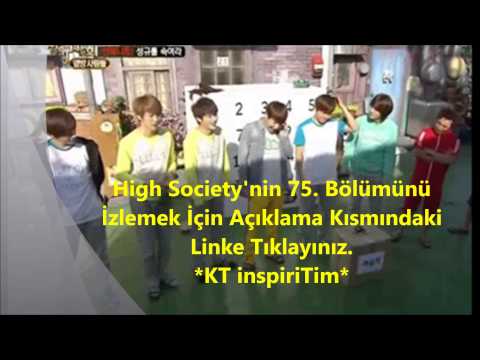 [TR] 130518 High Society 75. Bölüm