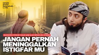 Download lagu DAHSYATNYA ISTIGHFAR ‼️ INILAH JANJI ALLAH KEPADA AHLI ISTIGHFAR | Ustadz Khalid Basalamah mp3