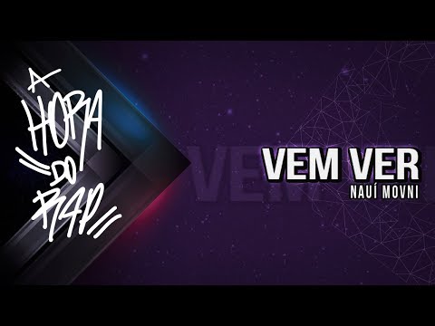 Nauí MOVNI, Azael, Strikys & Digão Vilão - Vem Ver