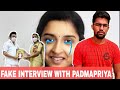 Fake Interview with Padmapriya | Chennai tamizhachi #dmk #mnm #kamalhassan