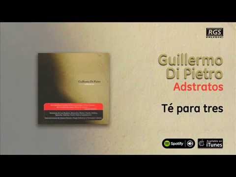Guillermo Di Pietro / Adstratos - Té para tres