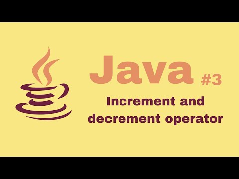 Java Beginner Course #3: Increment and decrement operator