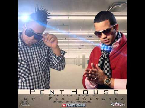 Penthouse Opi-J Alvarez ( MusicNewReggaeton )
