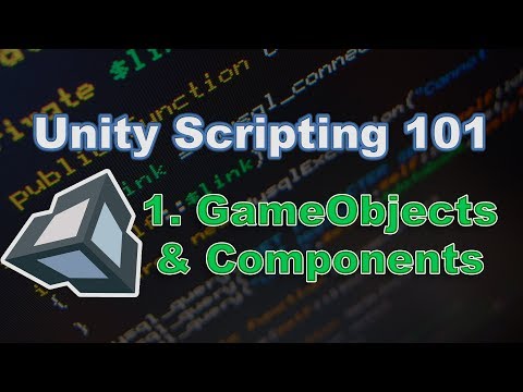 Unity Scripting 101 Gameobjects Components Unity 5 6 2017