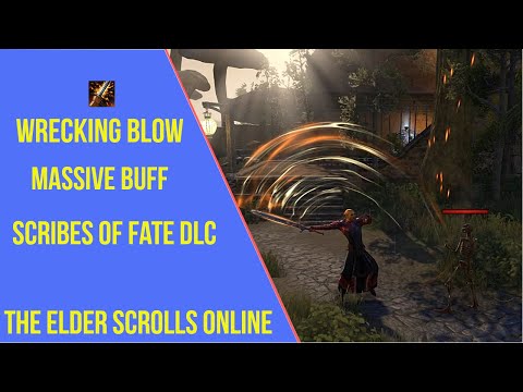 ESO Wrecking Blow Skill Changes - Scribes of Fate DLC