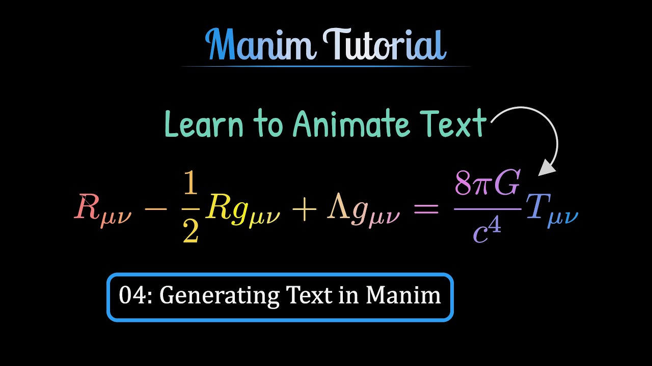 Manim Tutorial 04: Master the Text Generation | Manim Explained