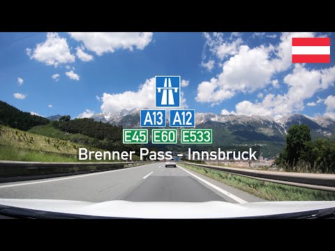 Driving in Austria: Autobahn A13, E45 & A12, E45 E60 from the Brenner Pass to Innsbruck Scenic Drive