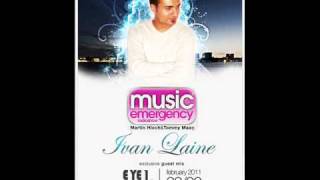Ivan Laine Guest Mix - Music Emergency Radioshow #058 28.02.2011 (preview)