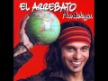 El Arrebato - Sigo pensando en ti 