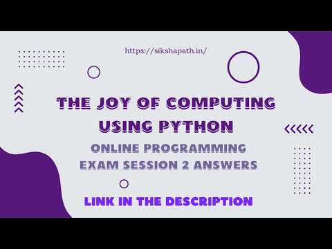 Online Programming Test Session 2 Answers of The Joy of Computing using Python 2022 | Sikshapath